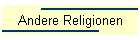 Andere Religionen